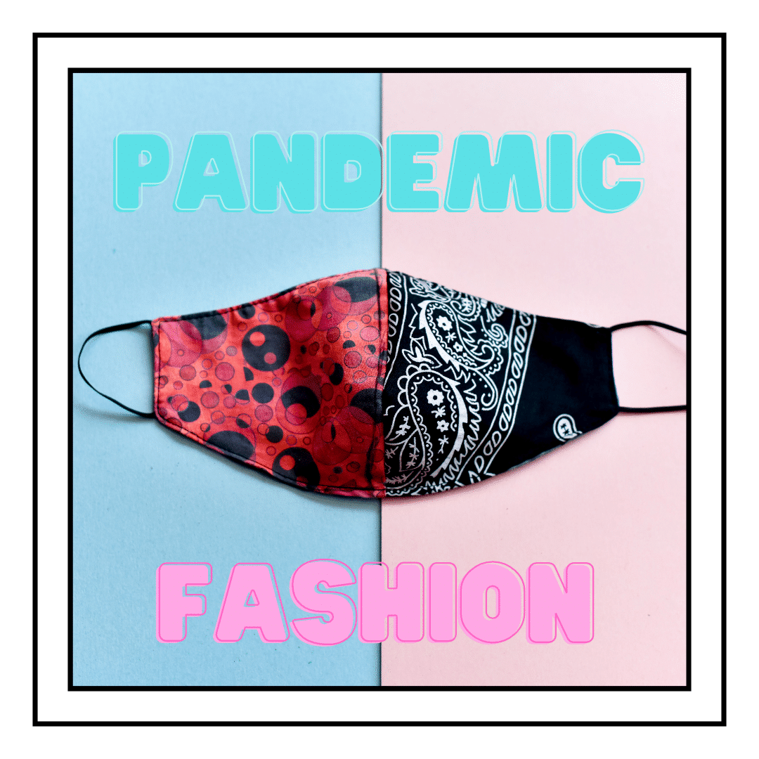 pandemic fashion mask