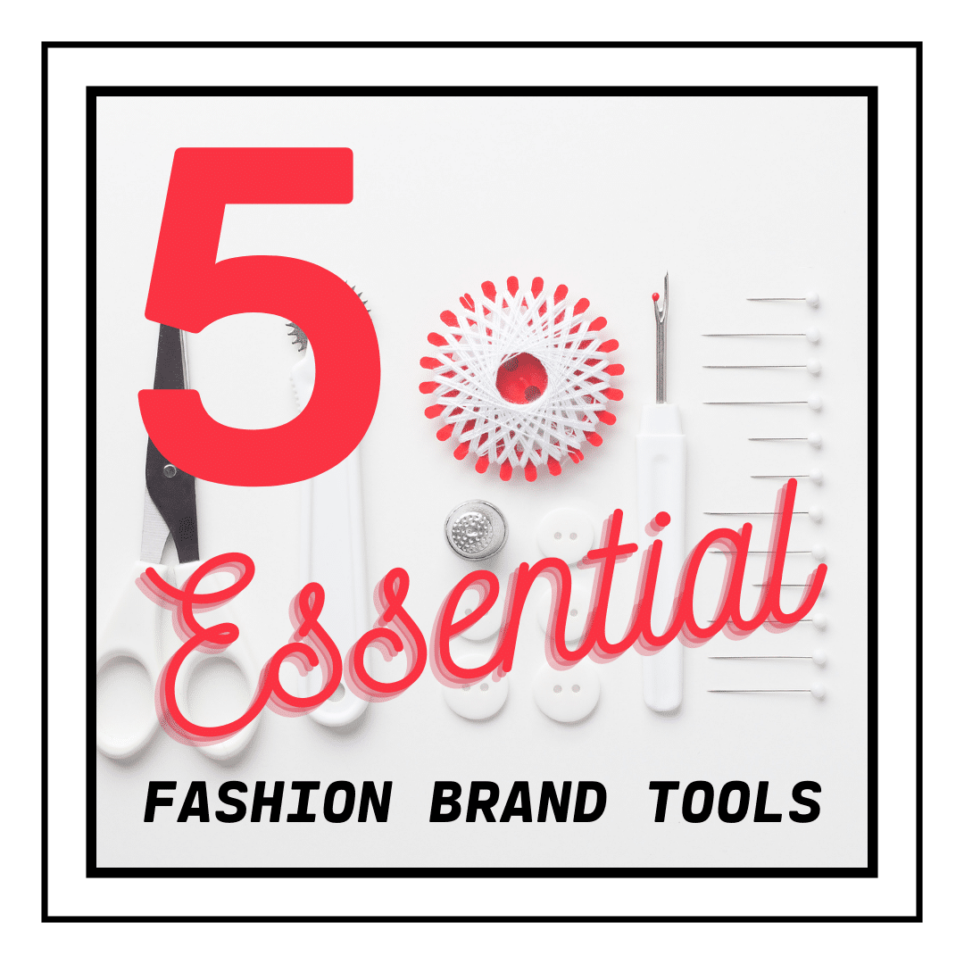 5 Essential Fashion Brand Management Tools